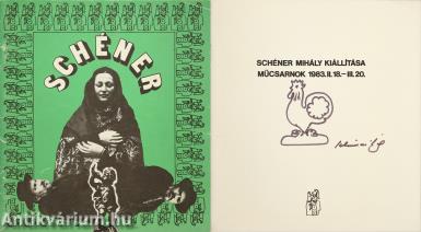 Schéner Mihály kiállítása (Ritka, egyedi, rajzos illusztrációval aláírt példány)