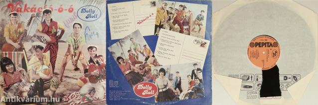Dolly Roll: Vakáció-ó-ó! (hanglemez) (Dolly és az együttes további öt tagja által aláírt példány)