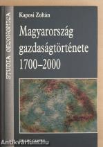 Magyarország gazdaságtörténete 1700-2000