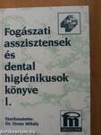 Fogászati asszisztensek és dental higiénikusok könyve 1. (töredék)