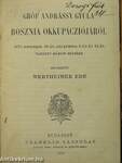 Bosznia okkupácziójáról/Beust és Andrássy 1870- és 1871-ben/A semlegesség a világháborúban/A nő az egészségügy szolgálatában és Miss Nightingale