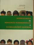 Interkulturális és nemzetközi kommunikáció a globalizálódó világban