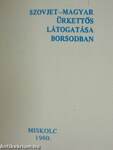 Szovjet-Magyar űrkettős látogatása Borsodban (minikönyv) (számozott)