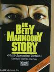 Die Betty Mahmoody Story