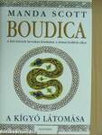 Boudica - A kígyó látomása