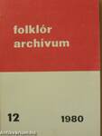 Folklór Archívum 1980/12.