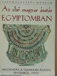 Az első magyar ásatás Egyiptomban