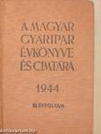 A magyar gyáripar évkönyve és cimtára 1944