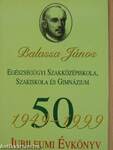 Balassa János Egészségügyi Szakközépiskola, Szakiskola és Gimnázium Jubileumi Évkönyv 1949-1999