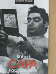 Robert Capa kalandos élete