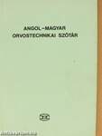 Angol-magyar orvostechnikai szótár