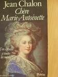Chére Marie-Antoinette