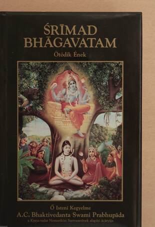 A. C. Bhaktivedanta Swami Prabhupáda,  - Srímad Bhágavatam - Ötödik Ének – Aukció – 17. újkori könyvek aukciója, 2021. 06.