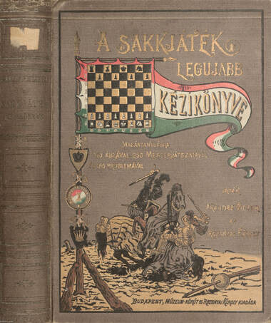 Akantisz Viktor, Rozsnyai Károly,  - A sakkjáték legujabb nagy kézikönyve – Aukció – 20. online aukció, 2023. 03.