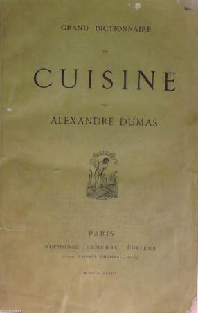 Alexandre Dumas,  - Grand Dictionnaire de Cuisine – Aukció – 3. online aukció, 2017.