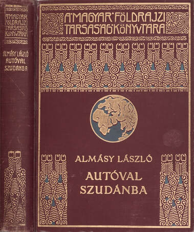 Almásy László, Cholnoky Jenő,  - Autóval Szudánba – Aukció – 21. újkori könyvek aukciója, 2022. 06.