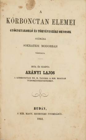 Arányi Lajos,  - A kórbonctan elemei – Aukció – 20. online aukció, 2023. 03.