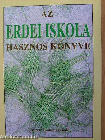 Kosztolányi Istvánné: Az erdei iskola hasznos könyve (Nemzeti Tankönyvkiadó  Rt., 2002) - antikvarium.hu
