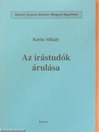 Babits Mihály,  - Az írástudók árulása – Aukció – 10. újkori könyvek aukciója, 2019. 06.