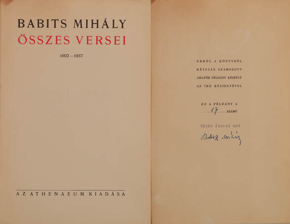 Babits Mihály,  - Babits Mihály összes versei (aláírt, számozott példány) – Aukció – 4. Dedikált könyvek aukciója, 2018. 05.