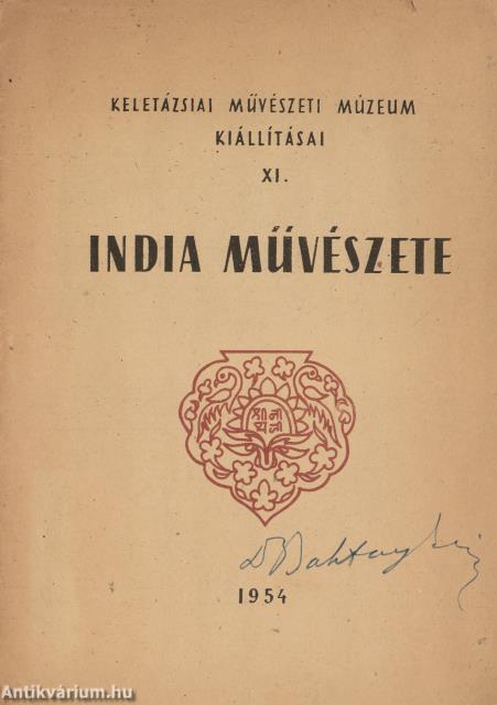 Baktay Ervin,  - India művészete (aláírt példány) – Aukció – 19. Dedikált könyvek aukciója, 2023. 05.