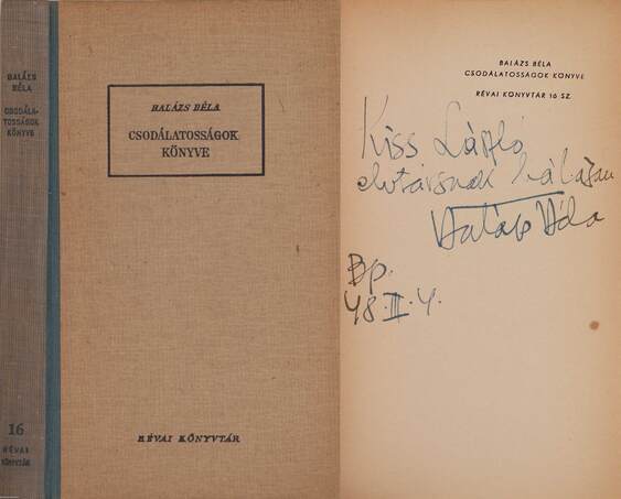 Balázs Béla,  - Csodálatosságok könyve (dedikált példány) – Aukció – 9. Dedikált könyvek aukciója, 2020. 01.