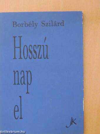 Borbély Szilárd, Csordás Gábor,  - Hosszú nap el – Aukció – 17. újkori könyvek aukciója, 2021. 06.