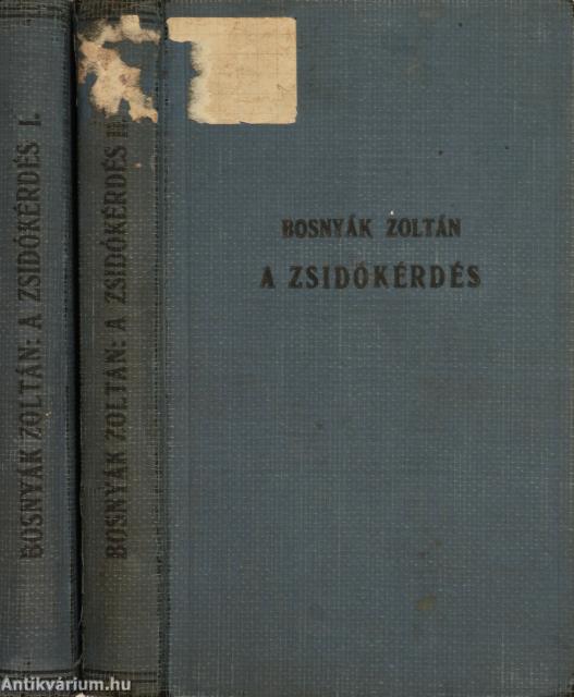 Bosnyák Zoltán,  - A zsidókérdés I-II. – Aukció – 20. online aukció, 2023. 03.