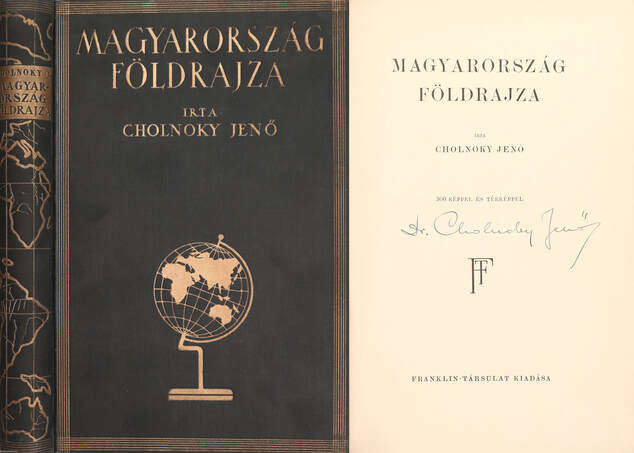Cholnoky Jenő,  - Magyarország földrajza (aláírt példány) – Aukció – 18. Dedikált könyvek aukciója, 2023. 02.