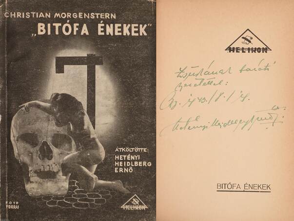 Christian Morgenstern, Hetényi-Heidlberg Ernő,  - Bitófa Énekek (dedikált példány) – Aukció – 15. online aukció, 2021. 09.