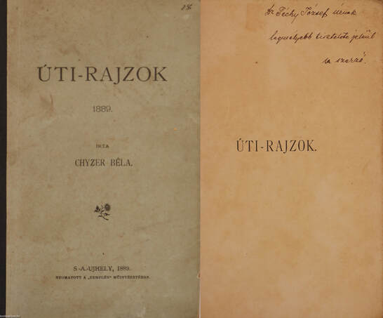 Chyzer Béla,  - Úti-rajzok (dedikált példány) – Aukció – 3. Dedikált könyvek aukciója, 2018. 02.