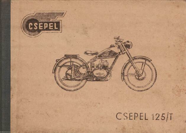  - Csepel 125/T motorkerékpár használati és kezelési utasítás – Aukció – 15. online aukció, 2021. 09.