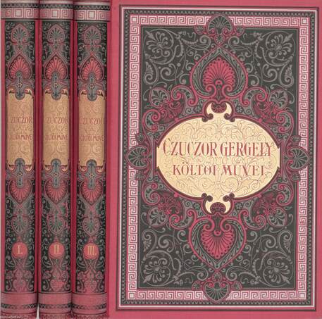 Czuczor Gergely, Zoltvány Irén,  - Czuczor Gergely összes költői művei I-III. – Aukció – 7. online aukció, 2018. 12.