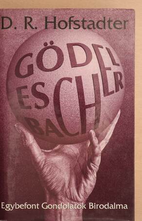 D. R. Hofstadter, Bakcsi György, Lipovszki Gábor,  - Gödel, Escher, Bach – Aukció – 21. újkori könyvek aukciója, 2022. 06.