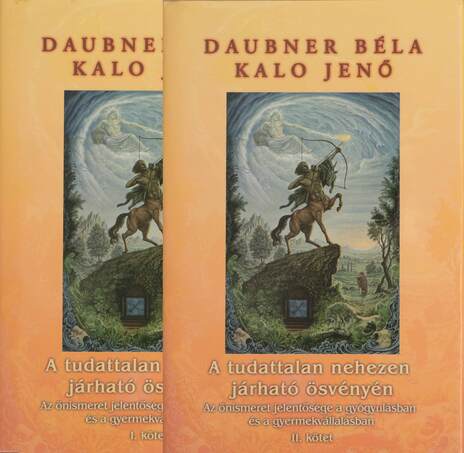 Daubner Béla, Kalo Jenő, S. Varga Ilona,  - A tudattalan nehezen járható ösvényén I-II. – Aukció – 14. újkori könyvek aukciója, 2020. 11.