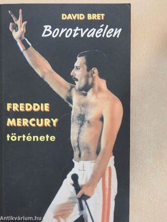 David Bret, Sóskuthy György, Freddie Mercury,  - Borotvaélen – Aukció – 14. újkori könyvek aukciója, 2020. 11.
