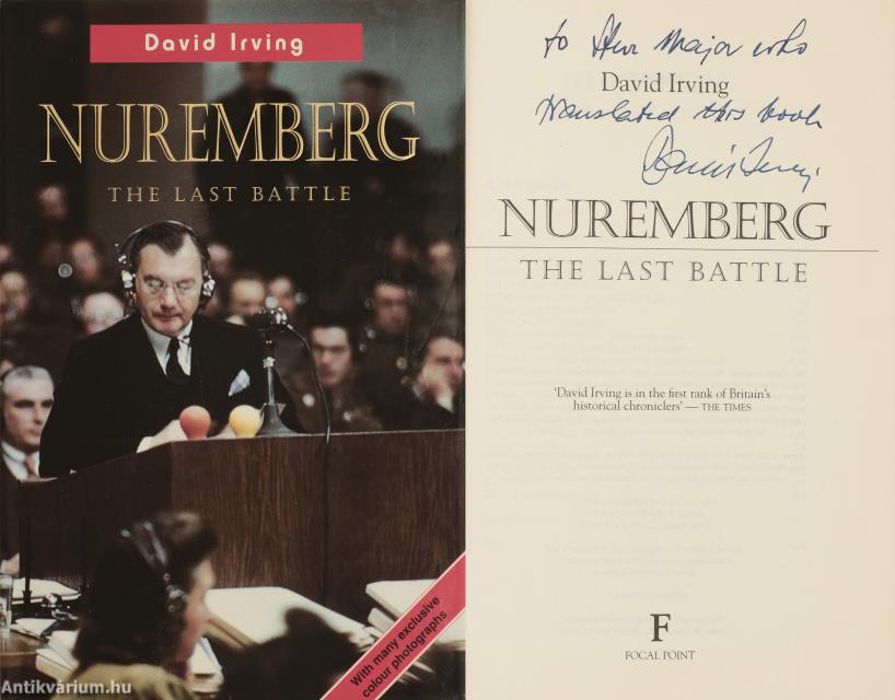 David Irving,  - Nuremberg (dedikált példány) – Aukció – 19. Dedikált könyvek aukciója, 2023. 05.