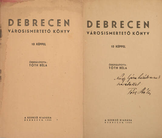 Tóth Béla,  - Debrecen (dedikált példány) – Aukció – 19. Dedikált könyvek aukciója, 2023. 05.