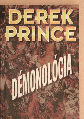 Derek Prince, Molnár Éva, Simon Tímea, Surjányi Csaba,  - Démonológia – Aukció – 20. újkori könyvek aukciója, 2022. 03.