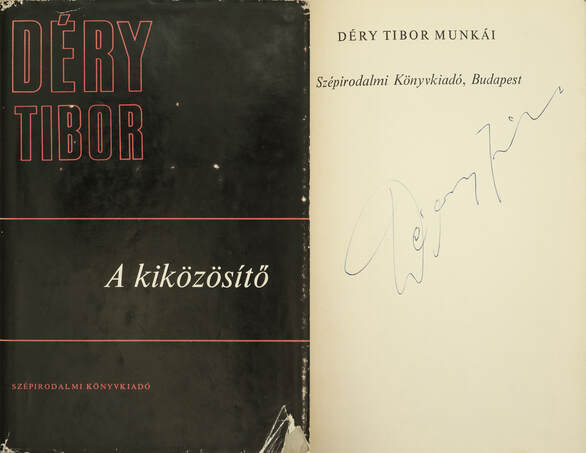 Déry Tibor, Réz Pál,  - A kiközösítő (aláírt példány) – Aukció – 18. Dedikált könyvek aukciója, 2023. 02.