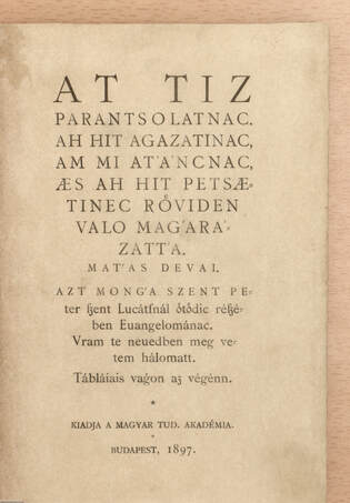 Dévai Mátyás,  - At tiz parantsolatnac (számozott példány) – Aukció – 23. újkori könyvek aukciója, 2023. 01.