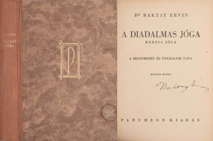 Dr. Baktay Ervin,  - A diadalmas jóga (aláírt példány) – Aukció – 15. online aukció, 2021. 09.