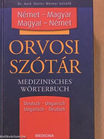 Dr. Dieter Werner Unseld,  - Német-magyar/magyar-német orvosi szótár – Aukció – 2. újkori könyvek aukciója, 2017.