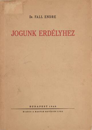 Dr. Fall Endre,  - Jogunk Erdélyhez – Aukció – 15. online aukció, 2021. 09.