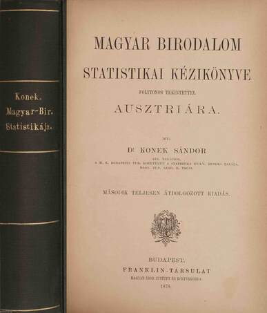 Dr. Konek Sándor,  - Magyar birodalom statistikai kézikönyve – Aukció – 15. online aukció, 2021. 09.