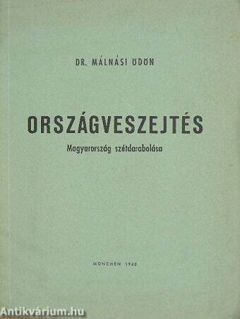 Dr. Málnási Ödön: Országveszejtés (Magánkiadás, 1960) - antikvarium.hu