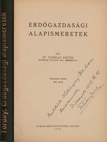 Dr. Torday Ervin,  - Erdőgazdasági alapismeretek (dedikált példány) – Aukció – 13. Dedikált könyvek aukciója, 2021. 05.