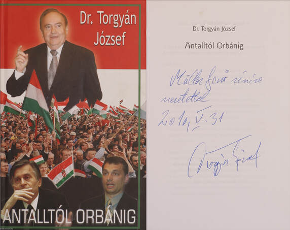 Dr. Torgyán József,  - Antalltól Orbánig (dedikált példány) – Aukció – 3. Dedikált könyvek aukciója, 2018. 02.