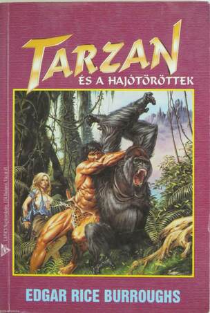 Edgar Rice Burroughs, Tótisz András,  - Tarzan és a hajótöröttek – Aukció – 2. újkori könyvek aukciója, 2017.