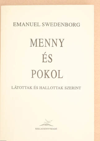 Emanuel Swedenborg,  - Menny és pokol – Aukció – 20. újkori könyvek aukciója, 2022. 03.